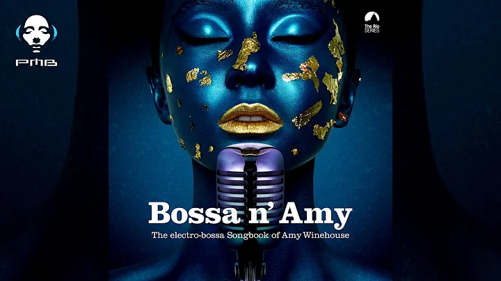 Bossa n Amy - The Electro Bossa Songbook of Amy Wi...