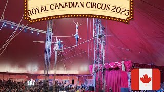 Attended The Royal Canadian International Circus 2023