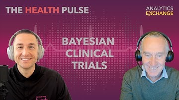 S3E12 | The use of Bayesian Statistics in Clinical Trials | Health Pulse Podcast