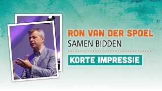 Vignette de la vidéo "Ron van der Spoel - Samen bidden - Opwekking 2015"
