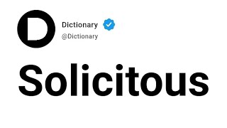 Solicitous Meaning In English