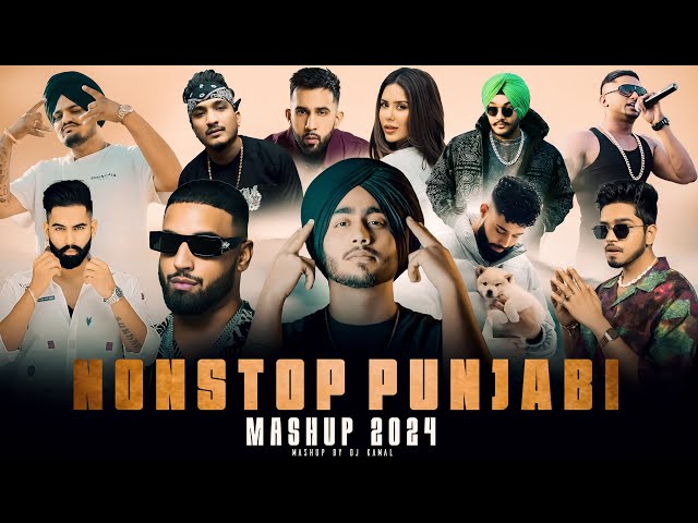 Punjabi Nonstop Mashup 2024 | Shubh ft. Sonam Bajwa | Sidhu Moose Wala | Nonstop Jakebox | DJ Kamal class=