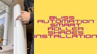 Bliss Automation by Alta Smart Shades, How to and the benefits to your Smart Home