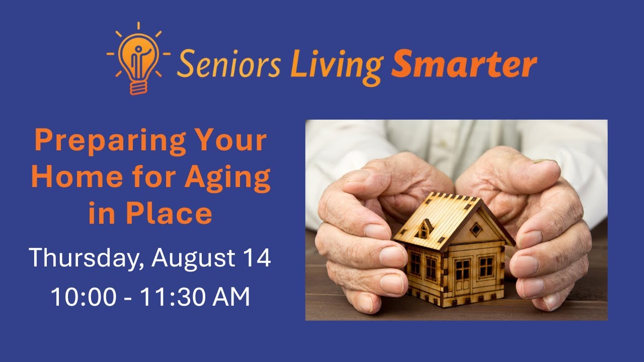 Preparing Your Home for Aging in Place | Safety, Accessibility & Smart Home Tips