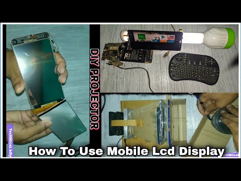 How To Use Mobile Lcd Display?for Making Full Hd Diy Projector!easy Way For HomeMade Real Projector