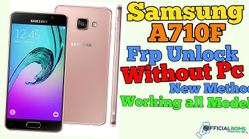 Samsung A710F Frp Unlock Without Pc New Method 2019 in Hindi (Working All Model)