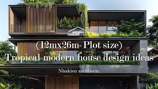 12mx30m 3 storey  Floor plan with Tropical modern house design ideas #tropicalhouse