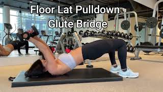 FLOOR LAT PULLDOWN WITH GLUTE BRIDGE FOR LATS AND GLUTES