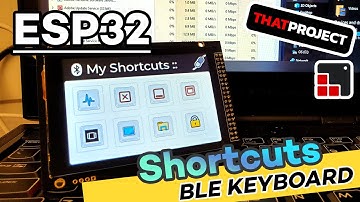 ESP32 | LVGL7 = My Shortcuts for Windows 10 = (ft. BLE HID Keyboard)