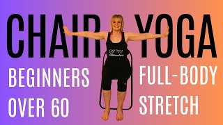 CHAIR YOGA for BEGINNERS and SENIORS  Gentle FULL BODY STRETCH