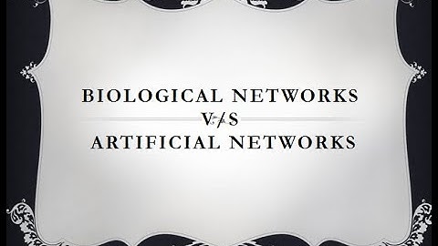 2  Difference between Biological and Artificial Neural Networks