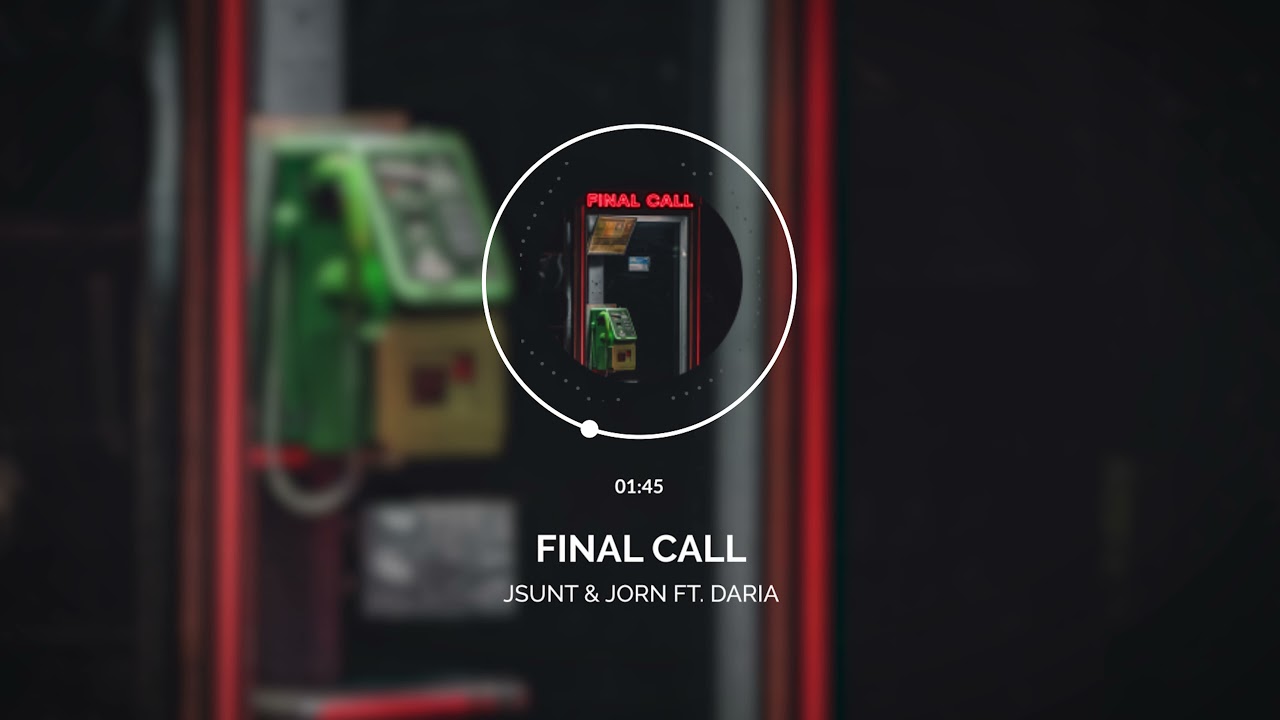 JSUNT & J0RN - Final Call (feat. Brieda) [Official Audio]
