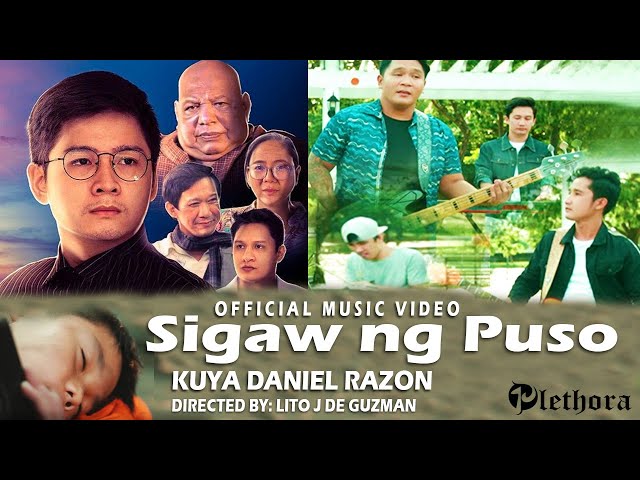 Sigaw ng Puso - PLETHORA (Official MV) Kuya Daniel Razon class=