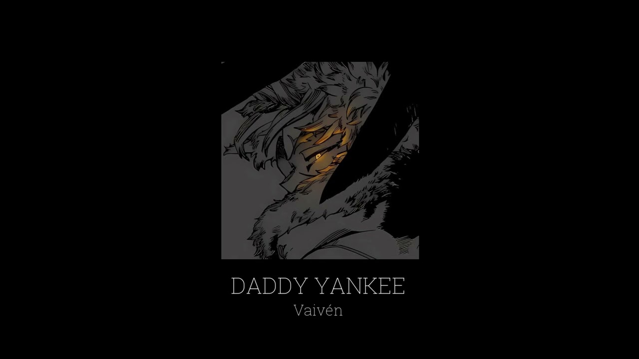 Daddy Yankee - Vaivén (slowed + Reverb)