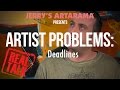 Artist Problem Real Talk Deadlines Artist Problem Real Talk Deadlines