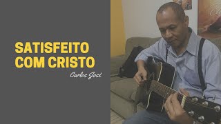 Video thumbnail of "SATISFEITO COM CRISTO - 86 HARPA CRISTÃ - Carlos José"