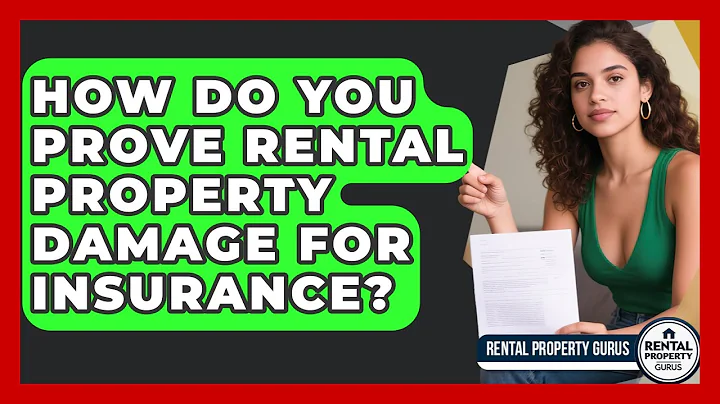 How Do You Prove Rental Property Damage For Insurance? - Rental Property Gurus