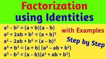 Factorization using Identities with Examples | Factors by Identities