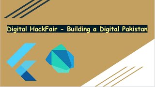 My Participation in Flutter Digital HackFair Hackathon by Devpost | Building a digital Pakistan