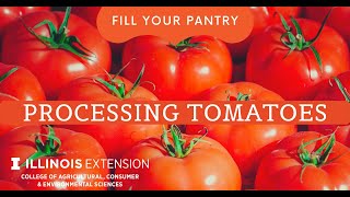 Processing Tomatoes at Home: Fill Your Pantry Webinar Series