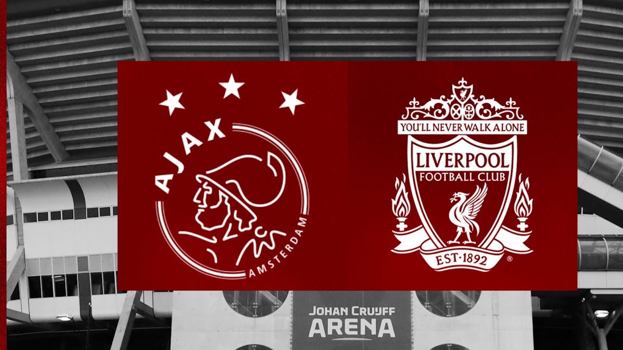 Matchday Live Ajax vs Liverpool UEFA Champions League build-up from the Johan Cruyff Arena - Ghana Latest Football News, Live Scores, Results