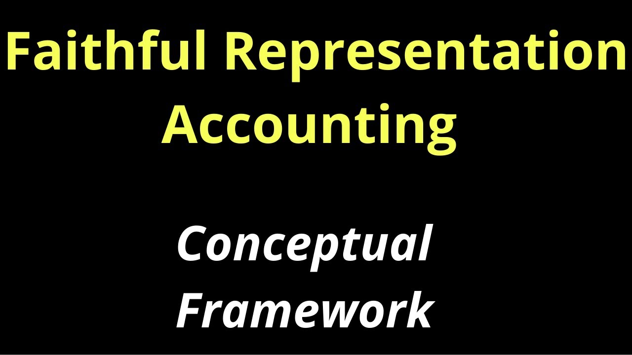 define faithful representation in accounting