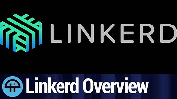Linkerd Overview