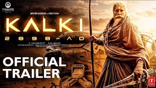 Kalki 2898 AD Official Trailer | Introducing Aswathama | Parbhas |Amitabhbachchan |