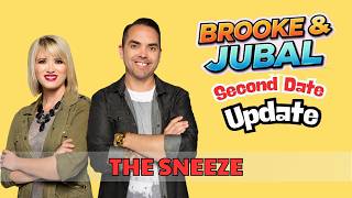 Brooke and Jubal Second Date Update 2026: The Sneeze