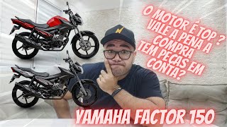 [Vale A Pena] Comprar Yamaha Factor 150 Em Pleno 2023 Opinião Dono Moto Peças