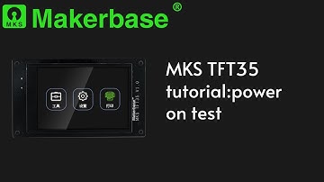 MKS TFT35 tutorial:power on test