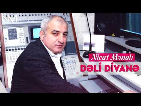 Nicat Mənalı ( Dəli Divanə ) 2018