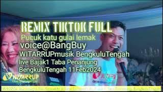 FUUL REMIK TIKTOK organ WITARRUP live Bajak 1 Taba Penanjung Bengkulu Tengah