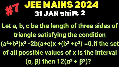 #7 JEE mains maths pyqs 2024 | Quadratic Equations jee one shot | 31 Jan shift 2 | jee 2025