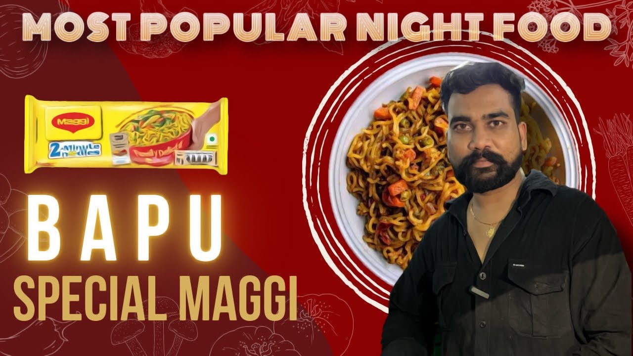 Most Famous Bapu Special Maggi | रात का सब से Famous Street Food बापू ...