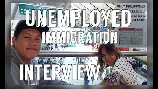 DAVAO IMMIGRATION EXPERIENCE | UNEMPLOYED | FIRST TIME