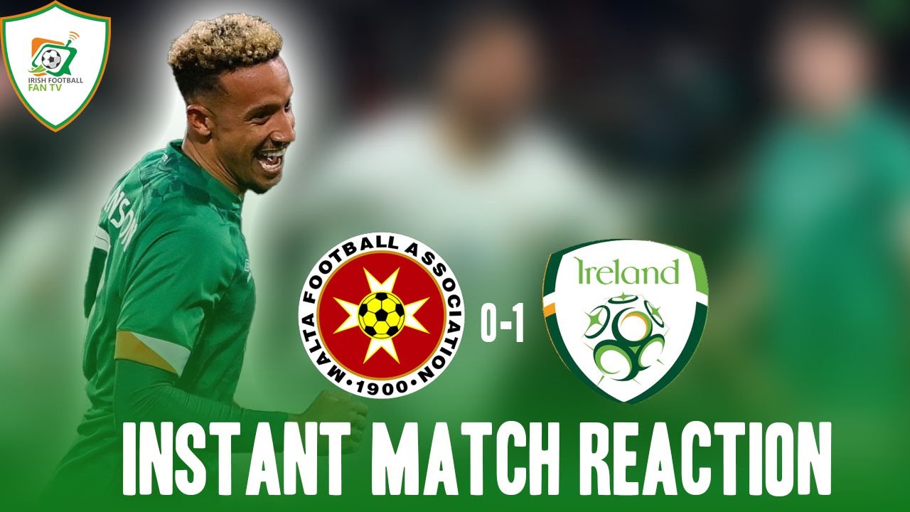 Malta 0-1 Republic of Ireland | Instant Match Reaction