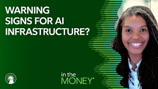 Warning Signs For AI Infrastructure? - 4/30/26 | In The Money | Fidelity Investments
