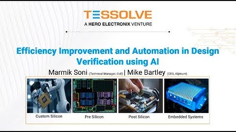 Efficiency Improvement and Automation in Design Verification using AI