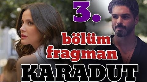 karadut 3. bölüm fragmanı