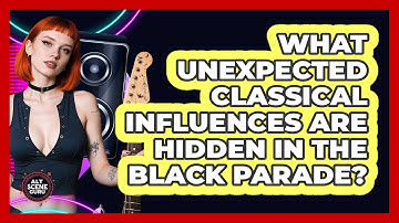 What Unexpected Classical Influences Are Hidden In The Black Parade? - Alt Scene Guru