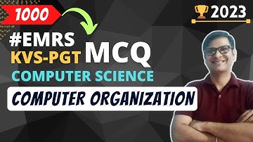 Computer System Organization MCQ | EMRS PGT Computer Science MCQ | KVS PGT Computer Science MCQ