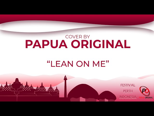 Bill Withers - Lean On Me (cover by Papua Original) class=