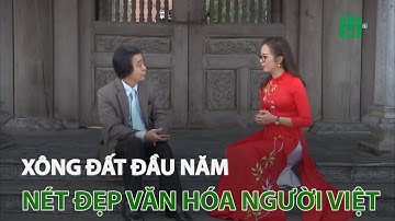 Xông đất đầu năm: Nét đẹp văn hóa người Việt | VTC14