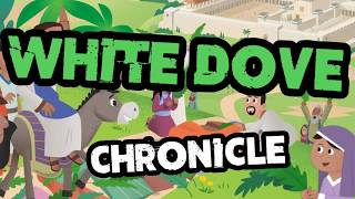 WHITE DOVE -  Chronicle