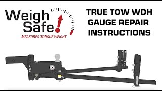 True Tow Weight Distribution Gauge Repair - How To