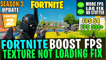 Fortnite Chapter 2 Season 3 Boost FPS & Reduce Input Lag | Textures Not Loading Fix & FPS Drop Fix