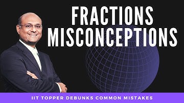 Dr. Balaji debunks misconceptions in Fractions | Maths | AhaGuru | IIT JEE | CBSE | NEET|