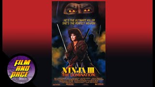 Ninja 3: The Domination, is Flash Dance, The Exorcist, and Ninjas in one film