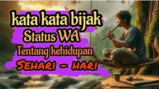 Kata Kata Bijak Untuk Status Wa Tentang Kehidupan Sehari Hari